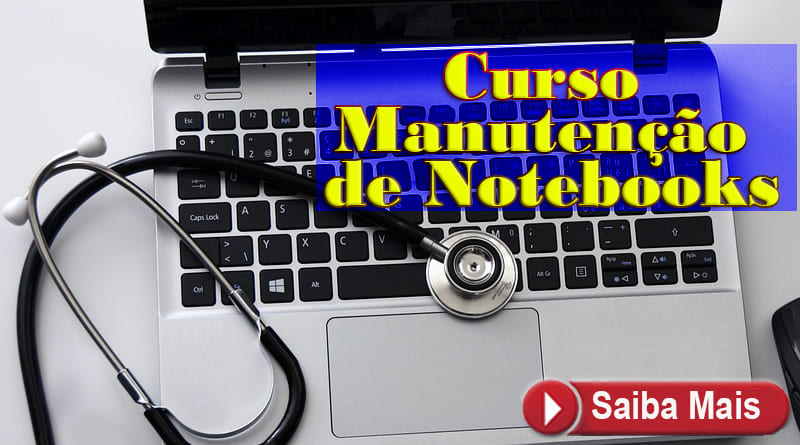 Curso Manutenção de NoteBook