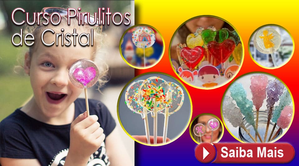 Curso Pirulitos de Cristal Artesanais